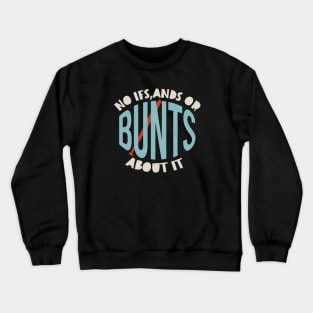 Funny Bunt Baseball Pun Crewneck Sweatshirt